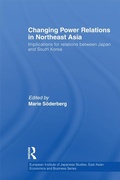 Cover: Changing Power Relations in Northeast Asia - Routledge