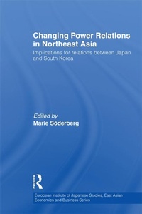 Enlarge image Cover: Changing Power Relations in Northeast Asia - Routledge