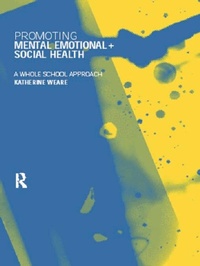 Abbildung von: Promoting Mental, Emotional and Social Health - Routledge