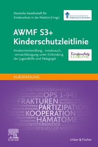 Abbildung von: AWMF S3+ Kinderschutzleitlinie - Urban & Fischer