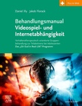 Bild: Behandlungsmanual Videospiel- und Internetabh&auml;ngigkeit - Urban & Fischer
