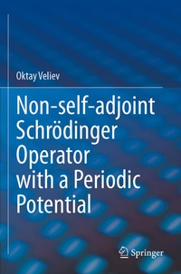 Enlarge image Cover: Non-self-adjoint Schrödinger Operator with a Periodic Potential - Springer