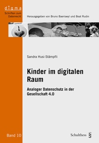 Abbildung von: Kinder im digitalen Raum - Schulthess Juristische Medien