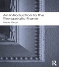Cover: An Introduction to the Therapeutic Frame - Routledge