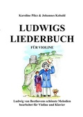 Cover: Ludwigs Liederbuch f&uuml;r Violine - epubli