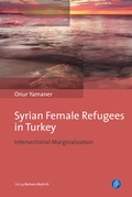 Abbildung von: Syrian Female Refugees in Turkey - Verlag Barbara Budrich