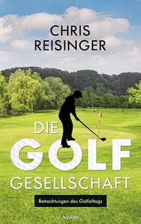 Enlarge image Cover: Die Golfgesellschaft - novum Verlag