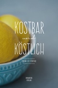 Cover: KOSTBAR und K&Ouml;STLICH - doraberg Verlag