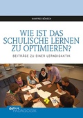 Cover: Wie ist das schulische Lernen zu optimieren? - Debus P&auml;dagogik