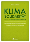 Cover: Klimasolidarit&auml;t durch Grundeinkommen - oekom verlag