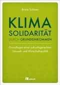 Cover: Klimasolidarit&auml;t durch Grundeinkommen - oekom verlag