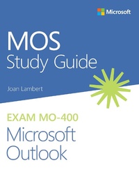 Abbildung von: MOS Study Guide for Microsoft Outlook Exam MO-400 - Addison Wesley