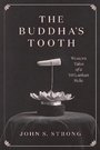 Cover: The Buddha's Tooth - University of Chicago Press
