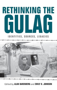Enlarge image Cover: Rethinking the Gulag - Indiana University Press
