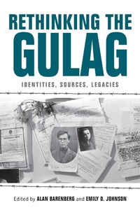 Enlarge image Cover: Rethinking the Gulag - Indiana University Press