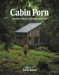 Abbildung von: Cabin Porn - Little, Brown & Company