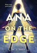 Cover: Ana on the Edge - Little, Brown Young Readers