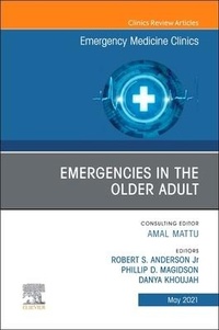 Abbildung von: Emergencies in the Older Adult, An Issue of Emergency Medicine Clinics of North America: Volume 39-2 - Elsevier