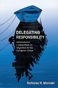 Cover: Delegating Responsibility - The University of Michigan Press