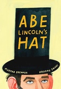 Cover: Abe Lincoln's Hat - Random House Books for Young Readers