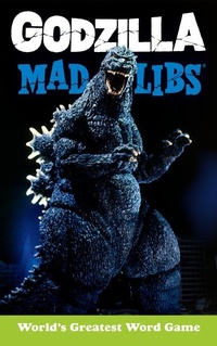 Enlarge image Cover: Godzilla Mad Libs - Penguin Young Readers