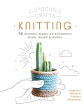 Cover: Conscious Crafts: Knitting - Leaping Hare Press