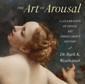 Cover: The Art of Arousal - Abbeville Press Inc.,U.S.