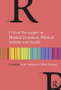 Abbildung von: Critical Pedagogies in Physical Education, Physical Activity, and Health - Routledge