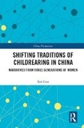 Cover: Shifting Traditions of Childrearing in China - Routledge