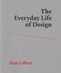 Enlarge image Cover: The Everyday Life of Design - Studio / Splitlevel Texts