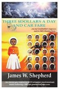 Cover: Three $Dollars a Day and Car Fare - Bookbaby