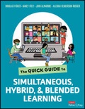 Cover: The Quick Guide to Simultaneous, Hybrid, and Blended Learning - Corwin Press Inc