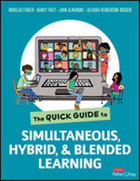 Enlarge image Cover: The Quick Guide to Simultaneous, Hybrid, and Blended Learning - Corwin Press Inc