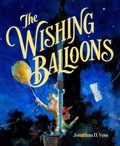 Cover: The Wishing Balloons - St Martin's Press