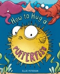 Cover: How to Hug a Pufferfish - St Martin's Press