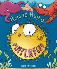 Enlarge image Cover: How to Hug a Pufferfish - St Martin's Press