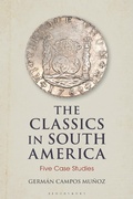 Cover: The Classics in South America - Bloomsbury Academic