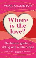 Cover: Where is the Love?: The Honest Guide to Dating and Relationships - Green Tree