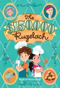 Cover: $150,000 Rugelach - Little Bee Books Inc.