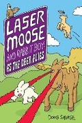 Cover: Laser Moose and Rabbit Boy: As the Deer Flies: Volume 4 - Andrews McMeel Publishing