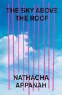 Cover: The Sky Above the Roof - MacLehose Press