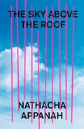 Cover: The Sky Above the Roof - MacLehose Press