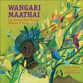 Cover: Wangari Maathai: The Woman Who Planted Millions of Trees - Turtleback