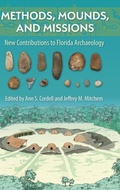 Cover: Methods, Mounds, and Missions - University Press of Florida
