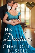 Cover: His Duchess - Charlotte Russell