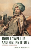 Cover: John Lowell Jr. and His Institute - Lexington Books