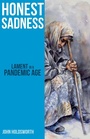 Cover: Honest Sadness - Sacristy Press