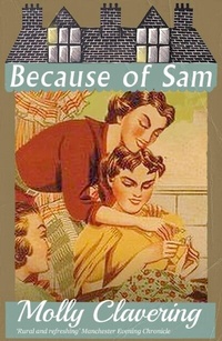 Abbildung von: Because of Sam - Dean Street Press Limited