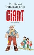 Cover: Charlie and the Rah Rah Giant - Tricorn Books