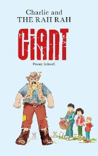 Enlarge image Cover: Charlie and the Rah Rah Giant - Tricorn Books